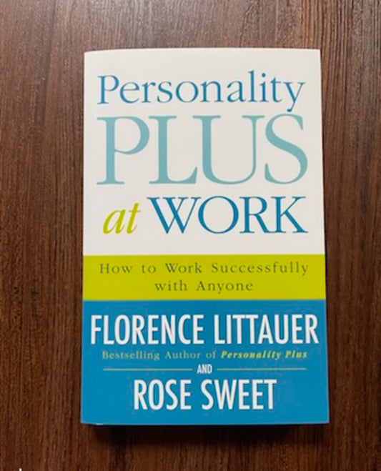 “Personality PLUS at Work” by Florence Littauer