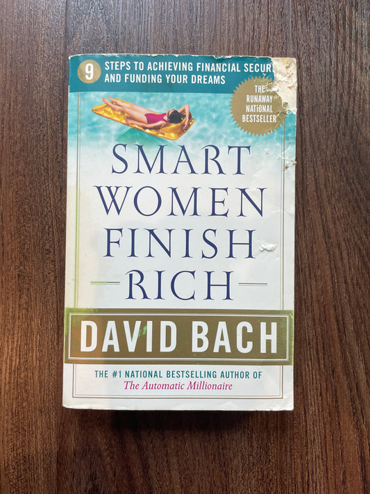 “Smart Women Finish Rich” by David Bach